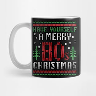 Have Yourself a Merry 80s Christmas Ugly Sweater Mug